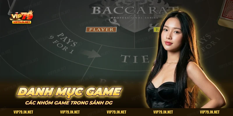 Bàn Baccarat trực tuyến với cửa Con và cửa Hòa trong sảnh DG Casino VIP79