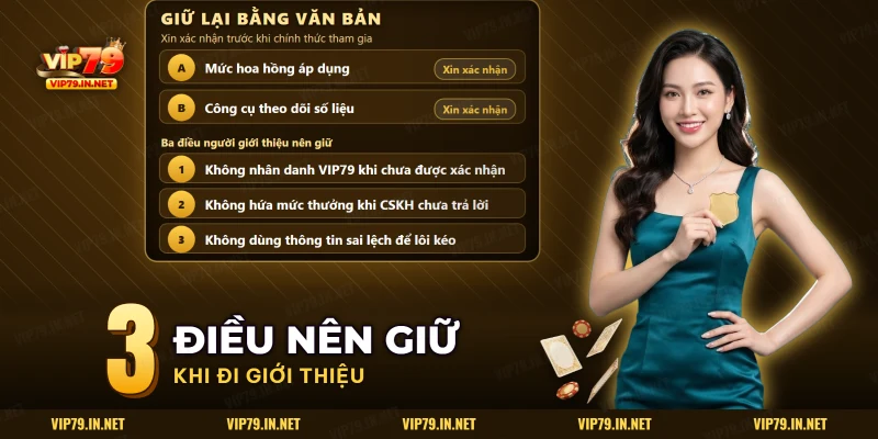 Quyền lợi cần xin xác nhận bằng văn bản và ba điều người giới thiệu nên giữ khi làm đại lý VIP79